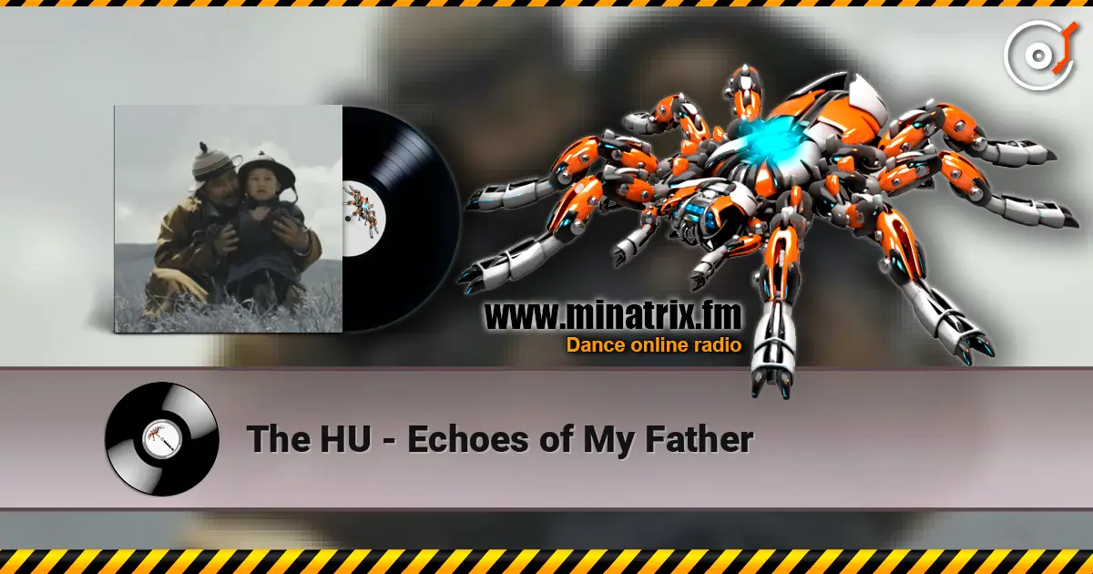 The HU - Echoes of My Father слухати онлайн у високій якості | Minatrix.FM