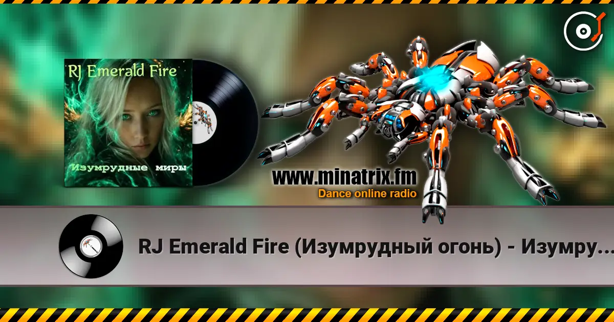RJ Emerald Fire (Изумрудный огонь) - Изумрудные миры слухати онлайн у високій якості | Minatrix.FM
