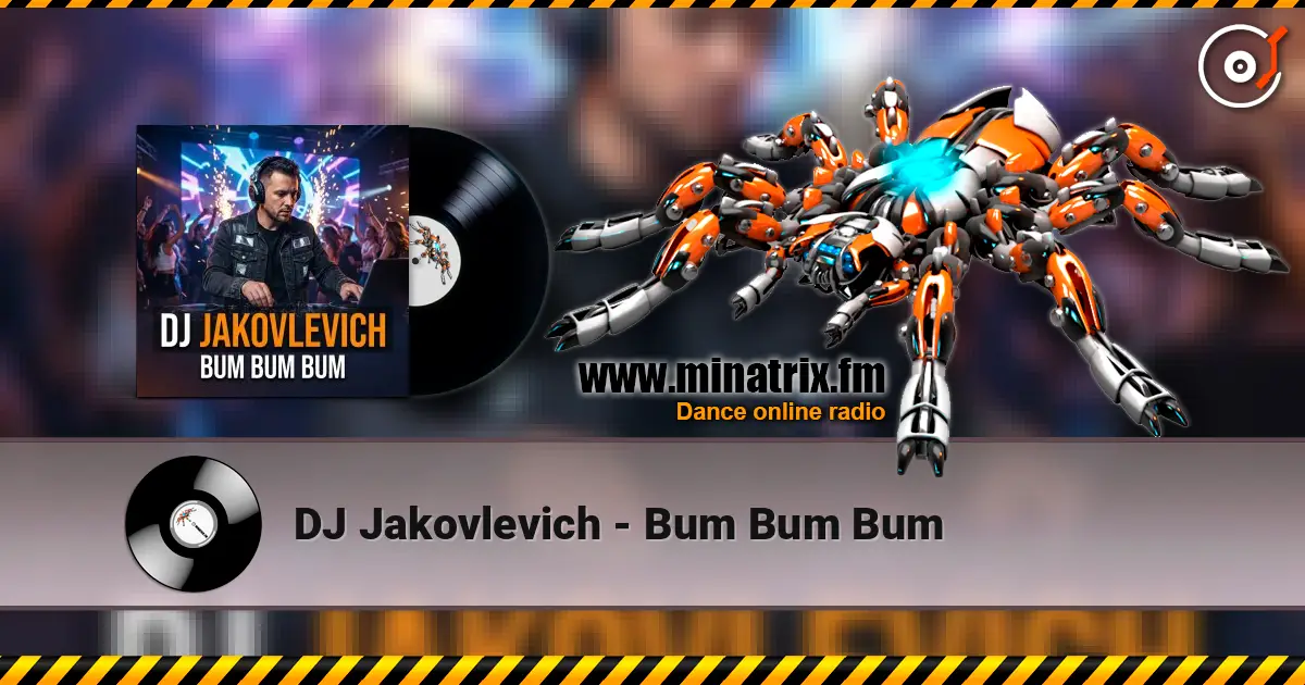 DJ Jakovlevich - Bum Bum Bum слухати онлайн у високій якості | Minatrix.FM