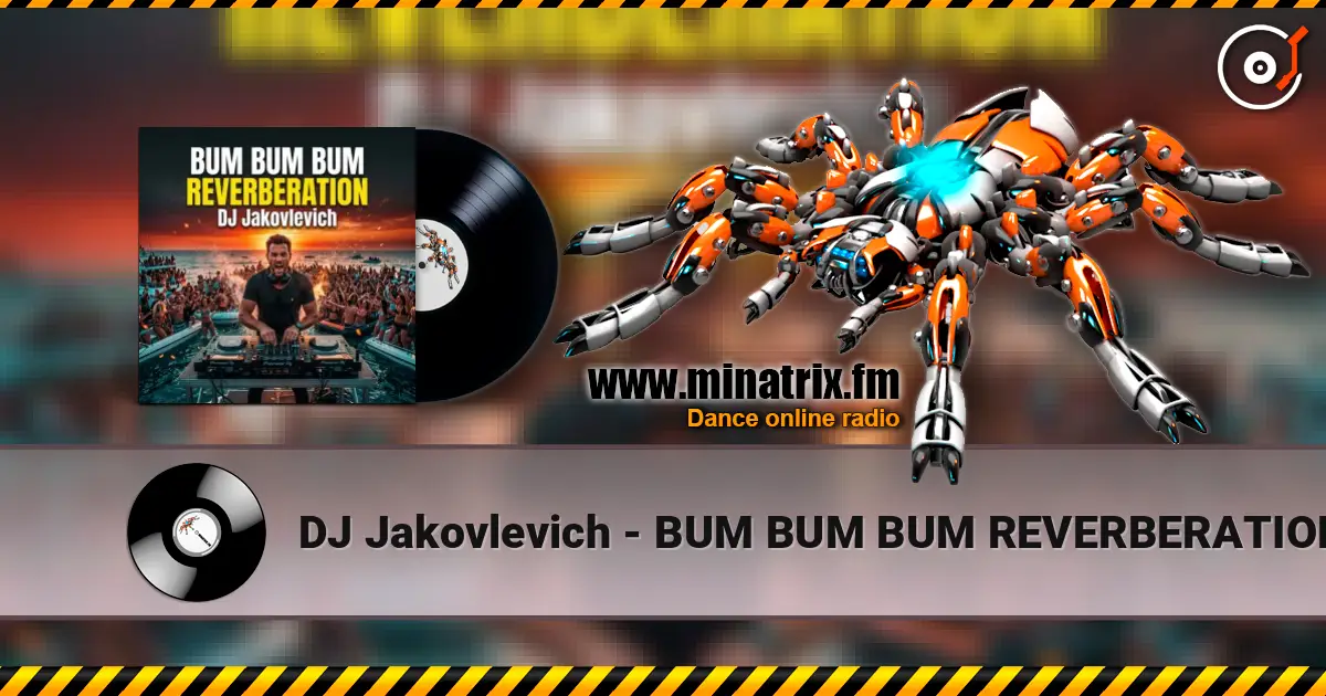 DJ Jakovlevich - BUM BUM BUM REVERBERATION слухати онлайн у високій якості | Minatrix.FM
