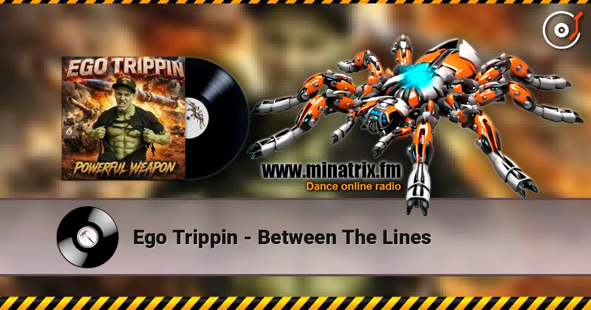 Ego Trippin - Between The Lines слухати онлайн у високій якості | Minatrix.FM