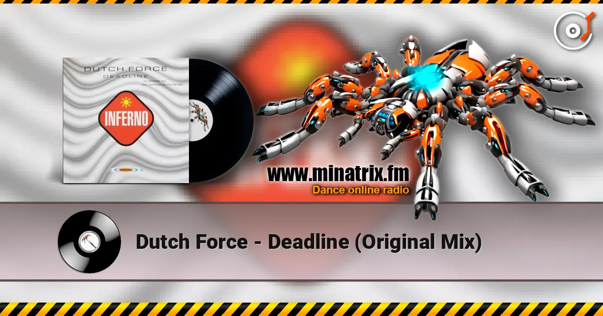 Dutch Force - Deadline (Original Mix) слухати онлайн у високій якості | Minatrix.FM