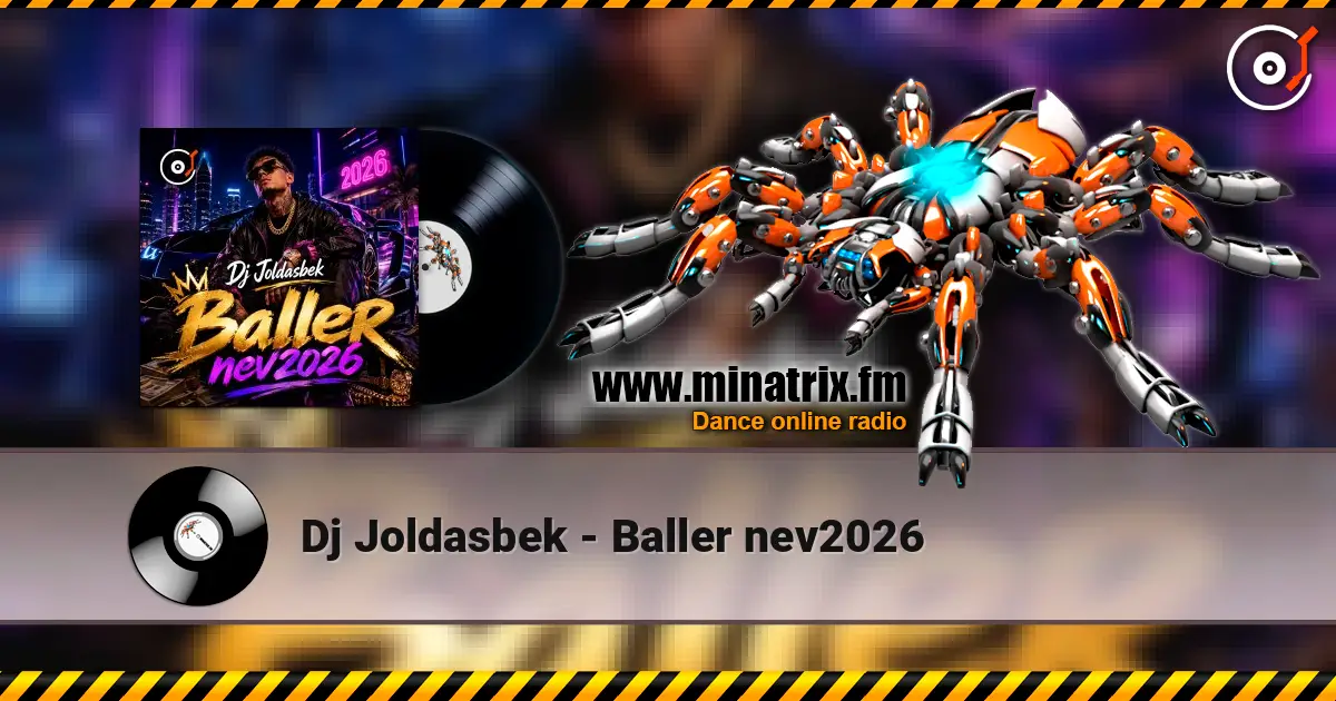 Dj Joldasbek - Baller nev2026 слухати онлайн у високій якості | Minatrix.FM