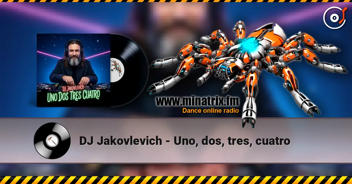 DJ Jakovlevich - Uno, dos, tres, cuatro слухати онлайн у високій якості | Minatrix.FM