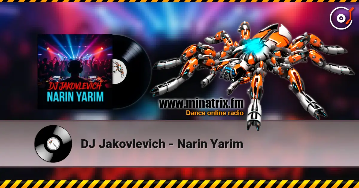 DJ Jakovlevich - Narin Yarim слухати онлайн у високій якості | Minatrix.FM