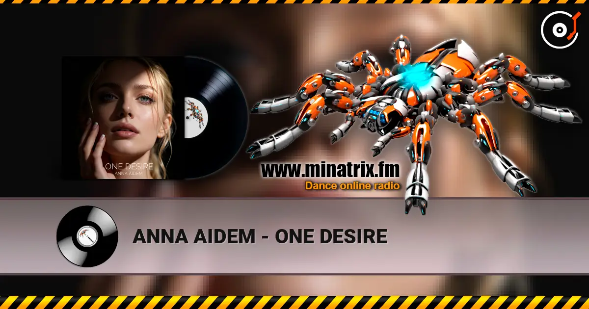 ANNA AIDEM - ONE DESIRE слухати онлайн у високій якості | Minatrix.FM