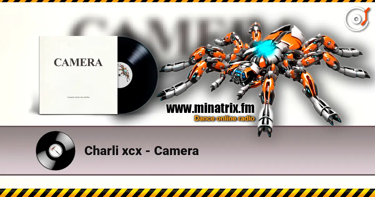 Charli xcx - Camera слухати онлайн у високій якості | Minatrix.FM
