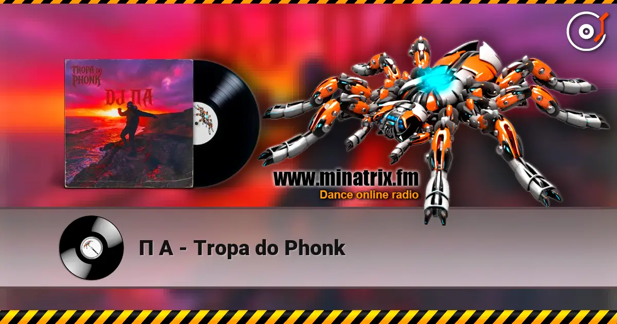 П А - Tropa do Phonk слухати онлайн у високій якості | Minatrix.FM