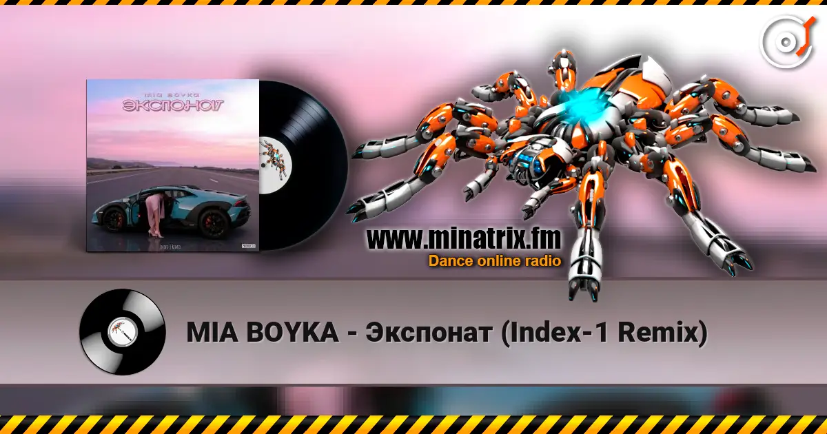 MIA BOYKA - Экспонат (Index-1 Remix) слухати онлайн у високій якості | Minatrix.FM
