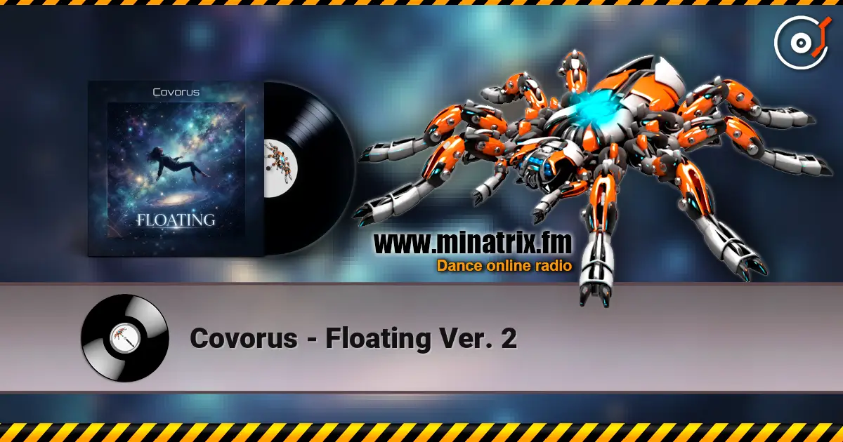 Covorus - Floating Ver. 2 слухати онлайн у високій якості | Minatrix.FM