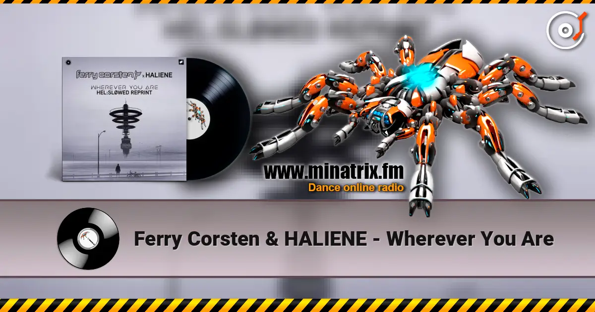 Ferry Corsten & HALIENE - Wherever You Are слухати онлайн у високій якості | Minatrix.FM