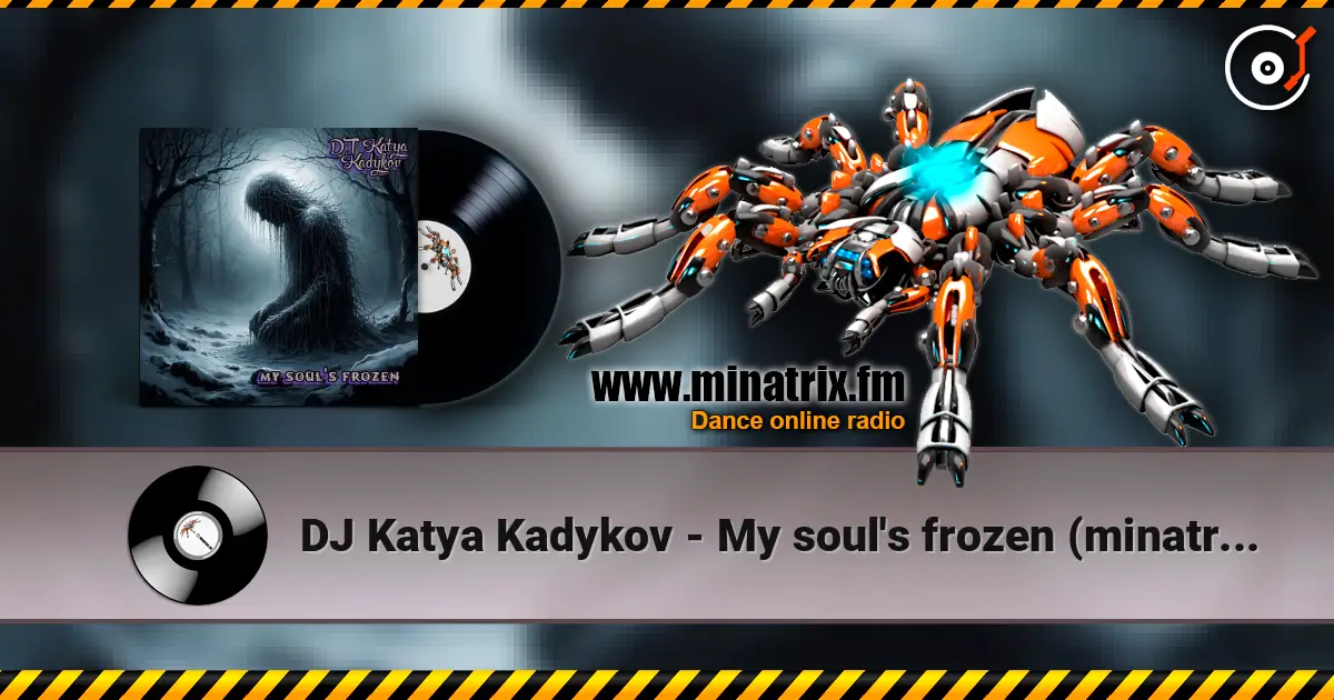 DJ Katya Kadykov - My soul's frozen (minatrix_edition) ������� ���������