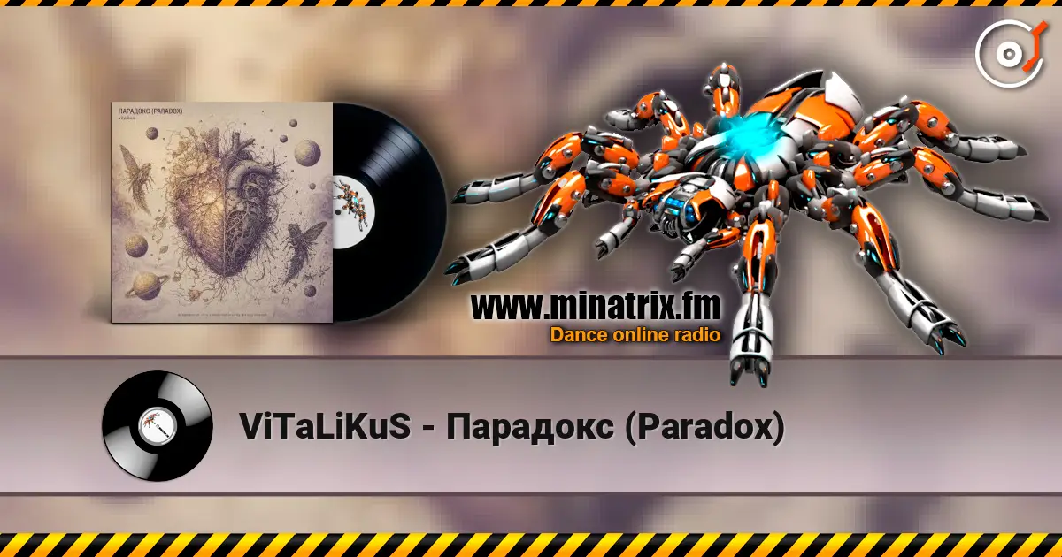 ViTaLiKuS - Парадокс (Paradox) слухати онлайн у високій якості | Minatrix.FM