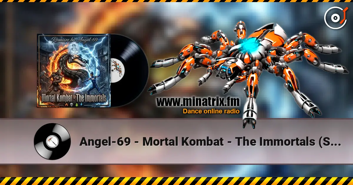 Angel-69 - Mortal Kombat - The Immortals (Super D&B Remix by Angel-69) listen online in high quality | Minatrix.FM