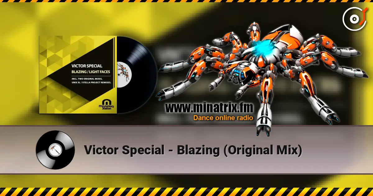 Victor Special - Blazing (Original Mix) listen online in high quality | Minatrix.FM