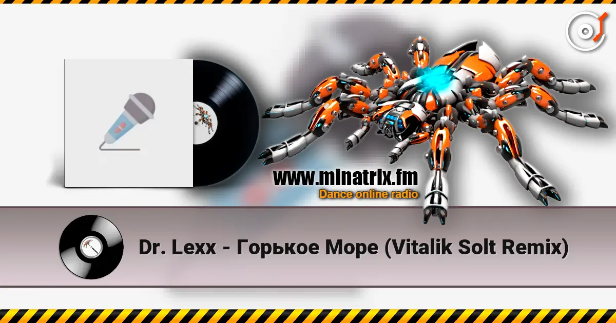 Dr. Lexx - Горькое Море (Vitalik Solt Remix) слухати онлайн у високій якості | Minatrix.FM