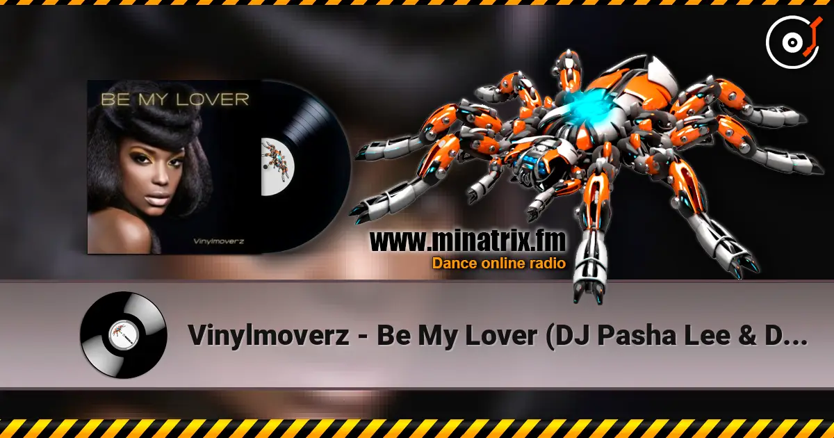 Vinylmoverz - Be My Lover (DJ Pasha Lee & DJ Vitaco Remix) listen online in high quality | Minatrix.FM