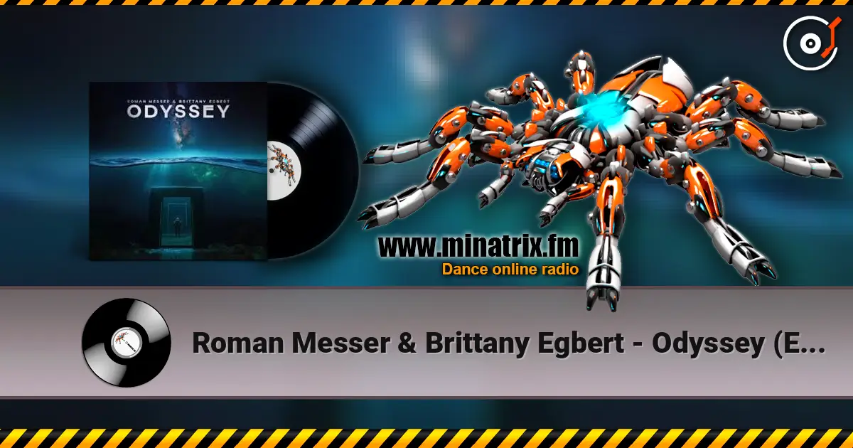 Roman Messer & Brittany Egbert - Odyssey (Extended Mix) listen online in high quality | Minatrix.FM