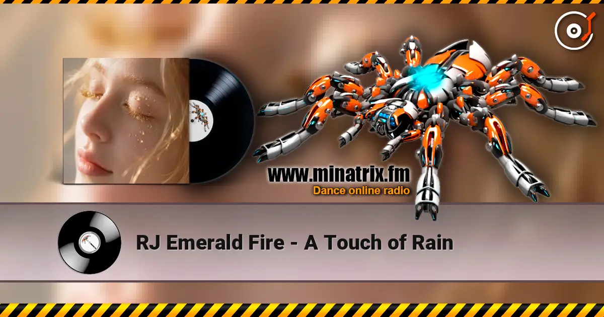 RJ Emerald Fire - A Touch of Rain listen online in high quality | Minatrix.FM