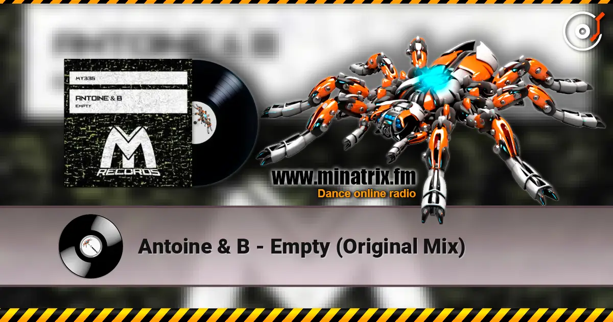 Antoine & B - Empty (Original Mix) listen online in high quality | Minatrix.FM