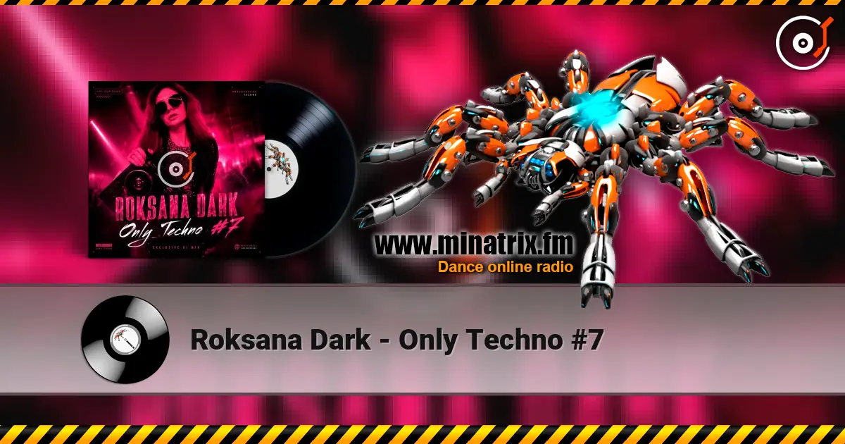 Roksana Dark - Only Techno #7 listen online in high quality | Minatrix.FM