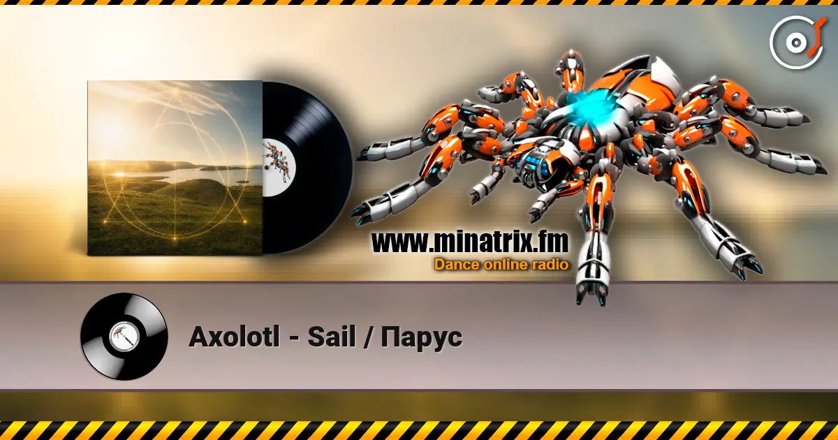 Axolotl - Sail / Парус слухати онлайн у високій якості | Minatrix.FM