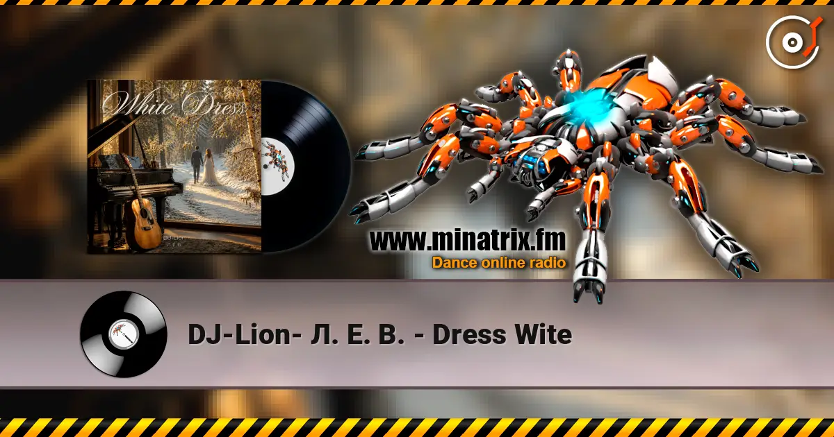 DJ-Lion- Л. Е. В. - Dress Wite слухати онлайн у високій якості | Minatrix.FM
