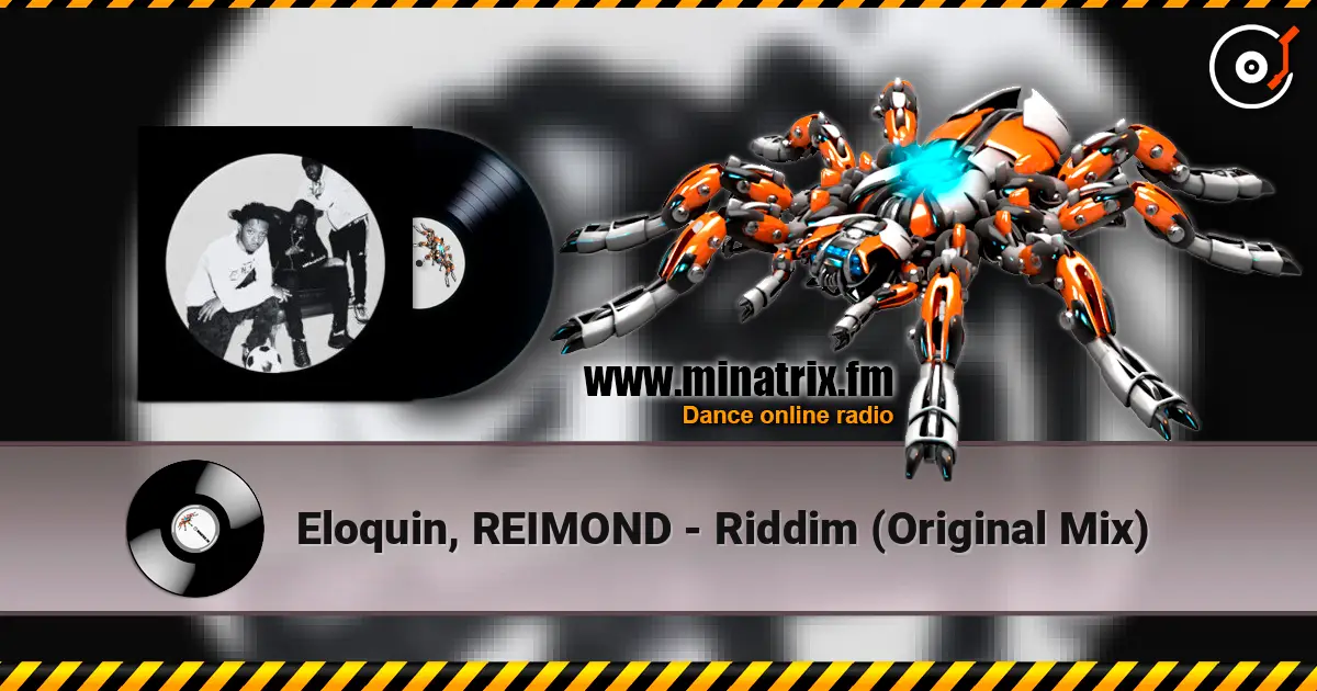 Eloquin, REIMOND - Riddim (Original Mix) listen online in high quality | Minatrix.FM