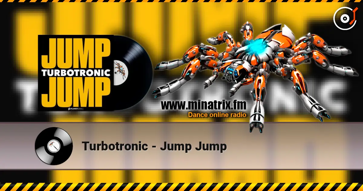Turbotronic - Jump Jump listen online in high quality | Minatrix.FM