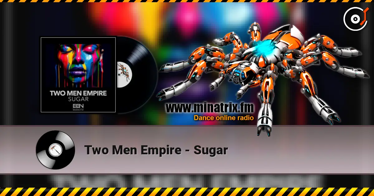 Two Men Empire - Sugar listen online in high quality | Minatrix.FM