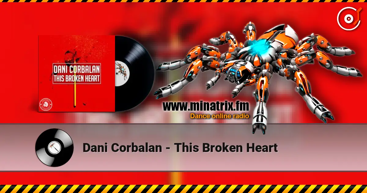 Dani Corbalan - This Broken Heart listen online in high quality | Minatrix.FM