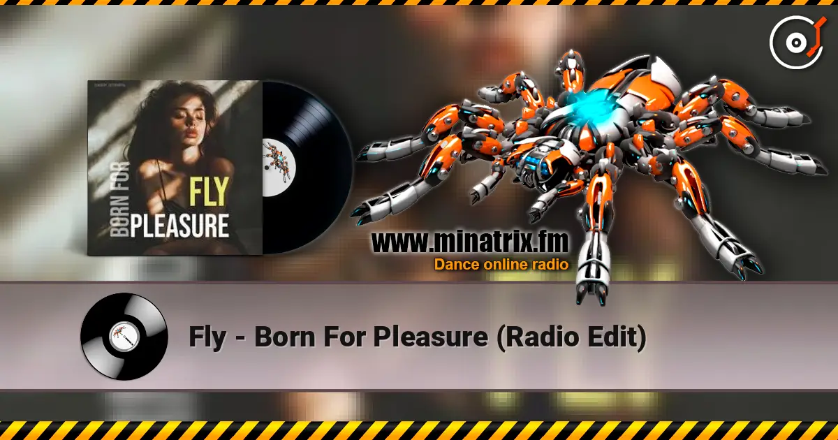 Fly - Born For Pleasure (Radio Edit) слухати онлайн у високій якості | Minatrix.FM