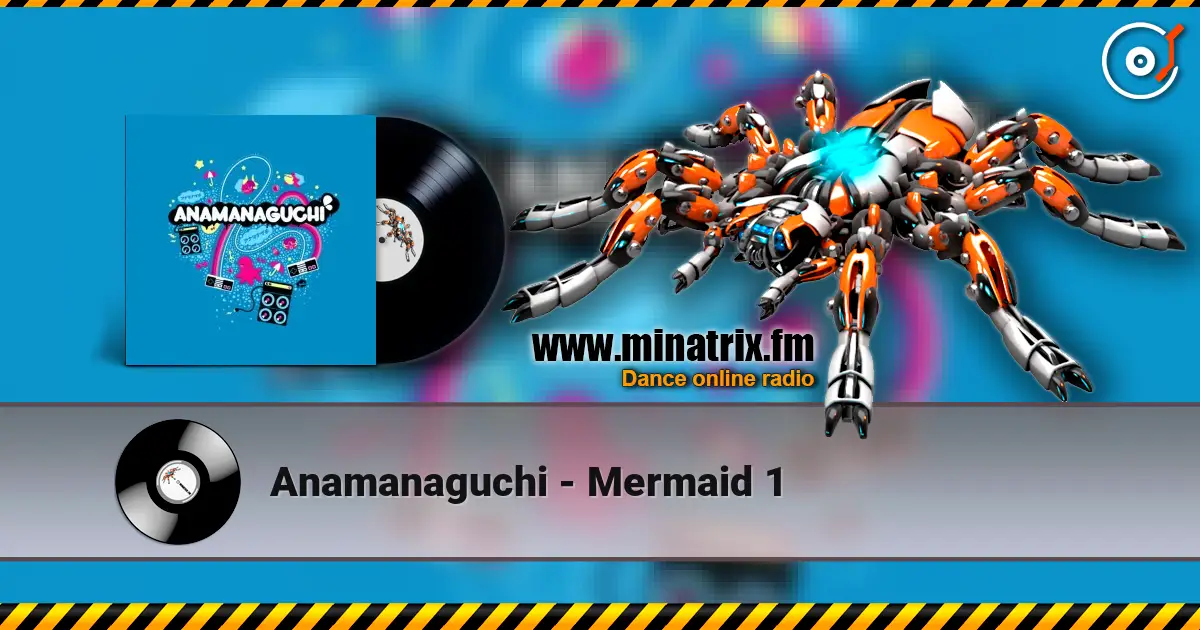 Anamanaguchi - Mermaid 1 ������� ���������