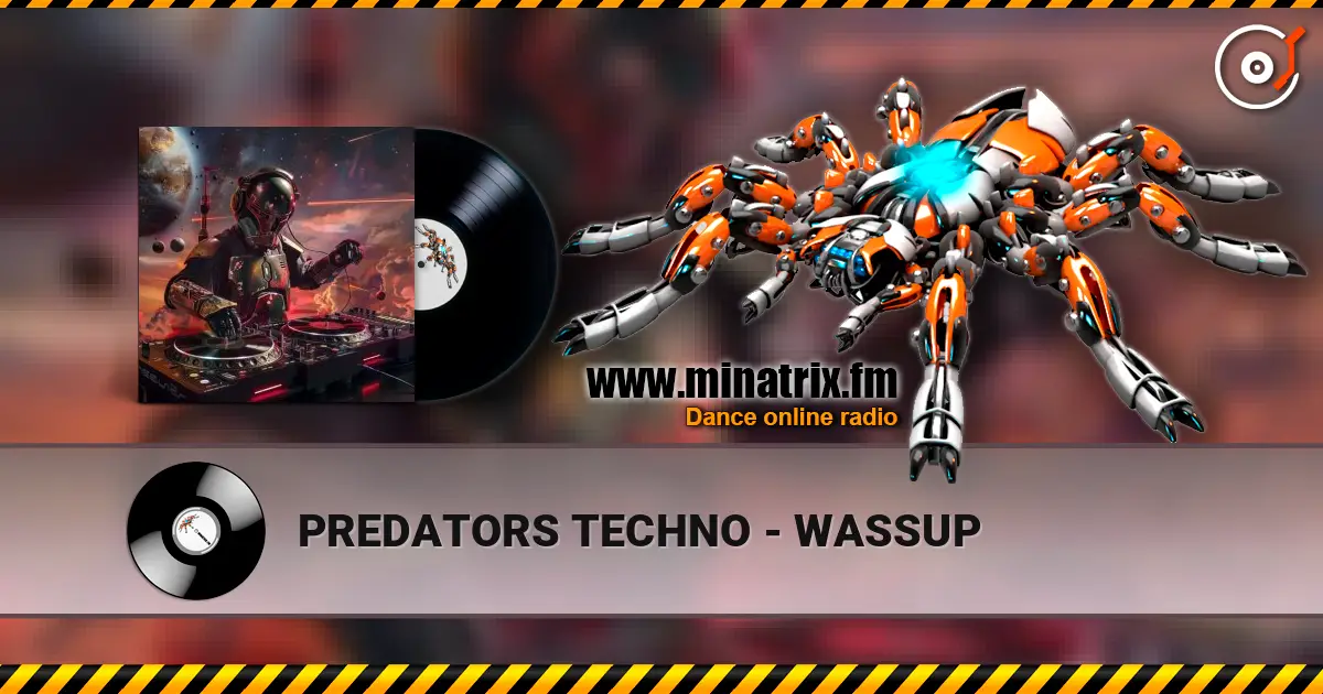 PREDATORS TECHNO - WASSUP listen online in high quality | Minatrix.FM