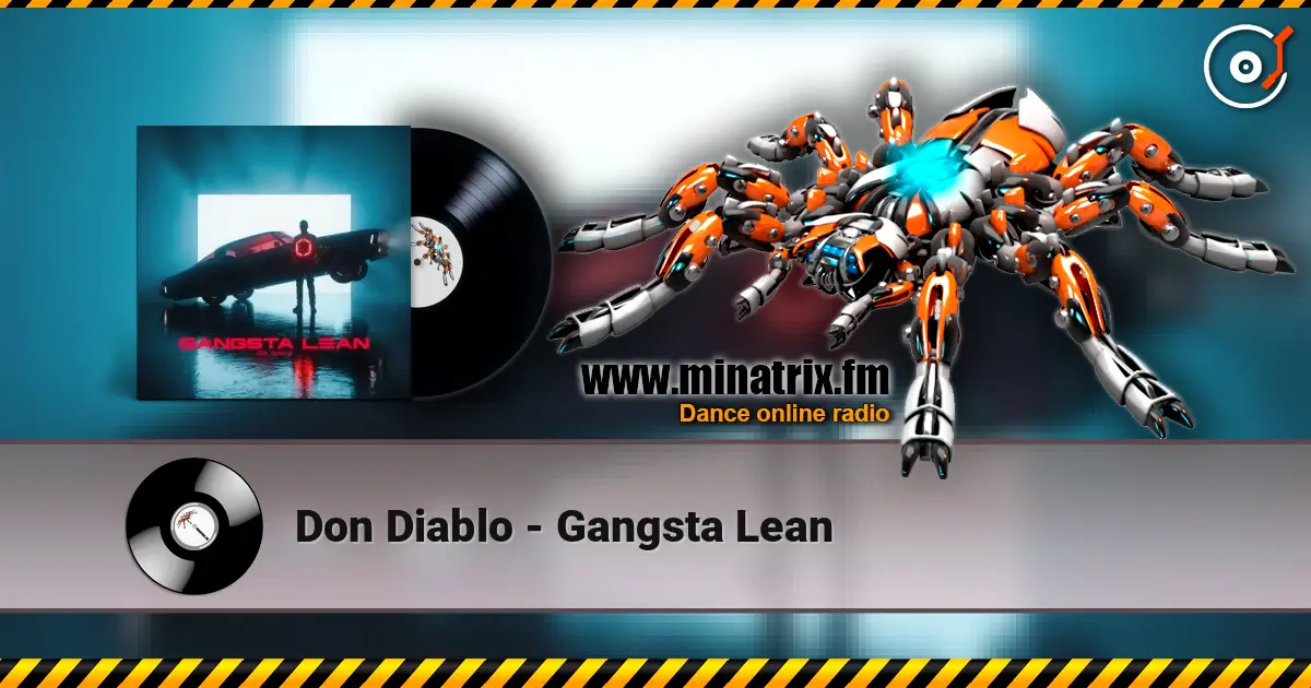 Don Diablo - Gangsta Lean слухати онлайн у високій якості | Minatrix.FM