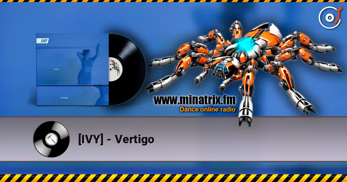 [IVY] - Vertigo listen online in high quality | Minatrix.FM