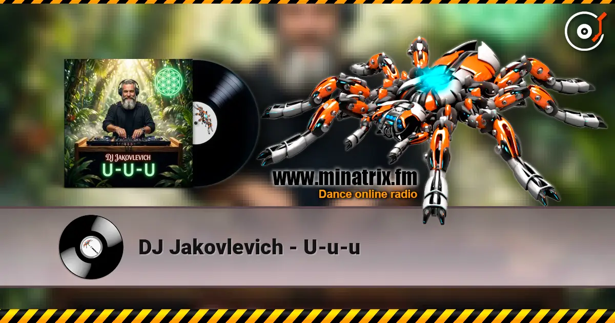 DJ Jakovlevich - U-u-u слухати онлайн у високій якості | Minatrix.FM