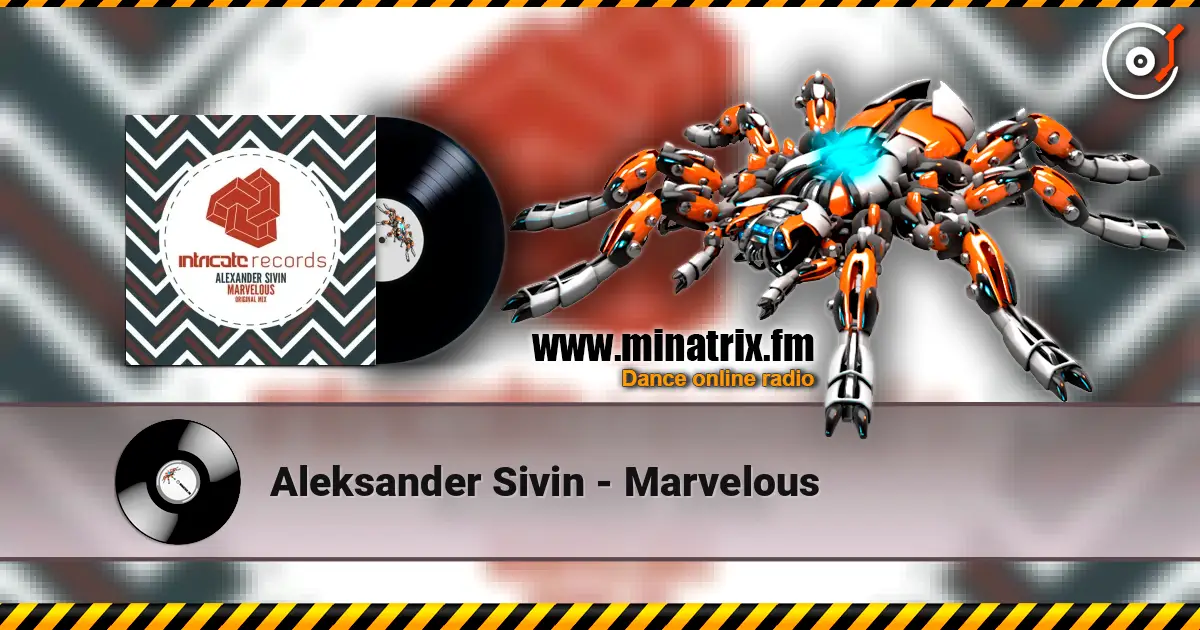 Aleksander Sivin - Marvelous listen online in high quality | Minatrix.FM