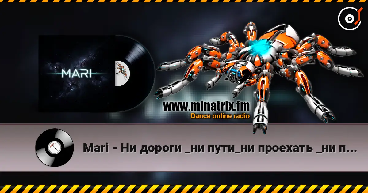 Mari - Ни дороги _ни пути_ни проехать _ни пройти. listen online in high quality | Minatrix.FM