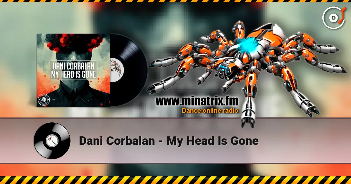 Dani Corbalan - My Head Is Gone listen online in high quality | Minatrix.FM