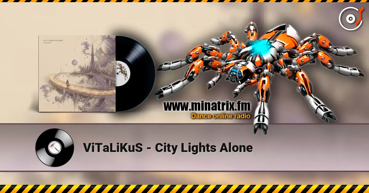 ViTaLiKuS - City Lights Alone listen online in high quality | Minatrix.FM