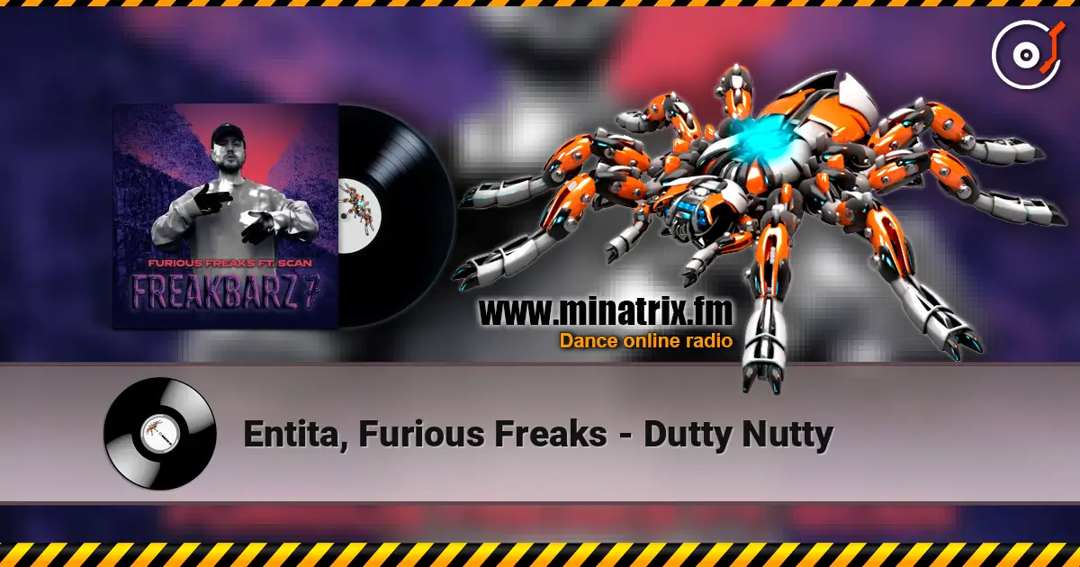 Entita, Furious Freaks - Dutty Nutty listen online in high quality | Minatrix.FM