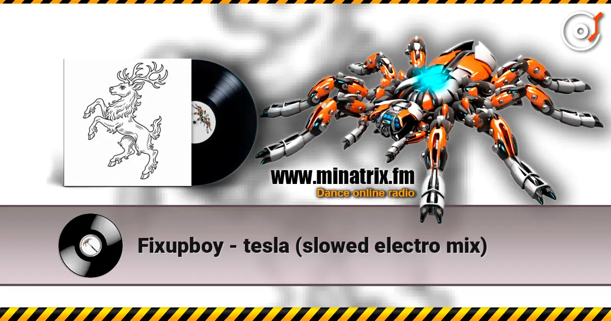Fixupboy - tesla (slowed electro mix) listen online in high quality | Minatrix.FM