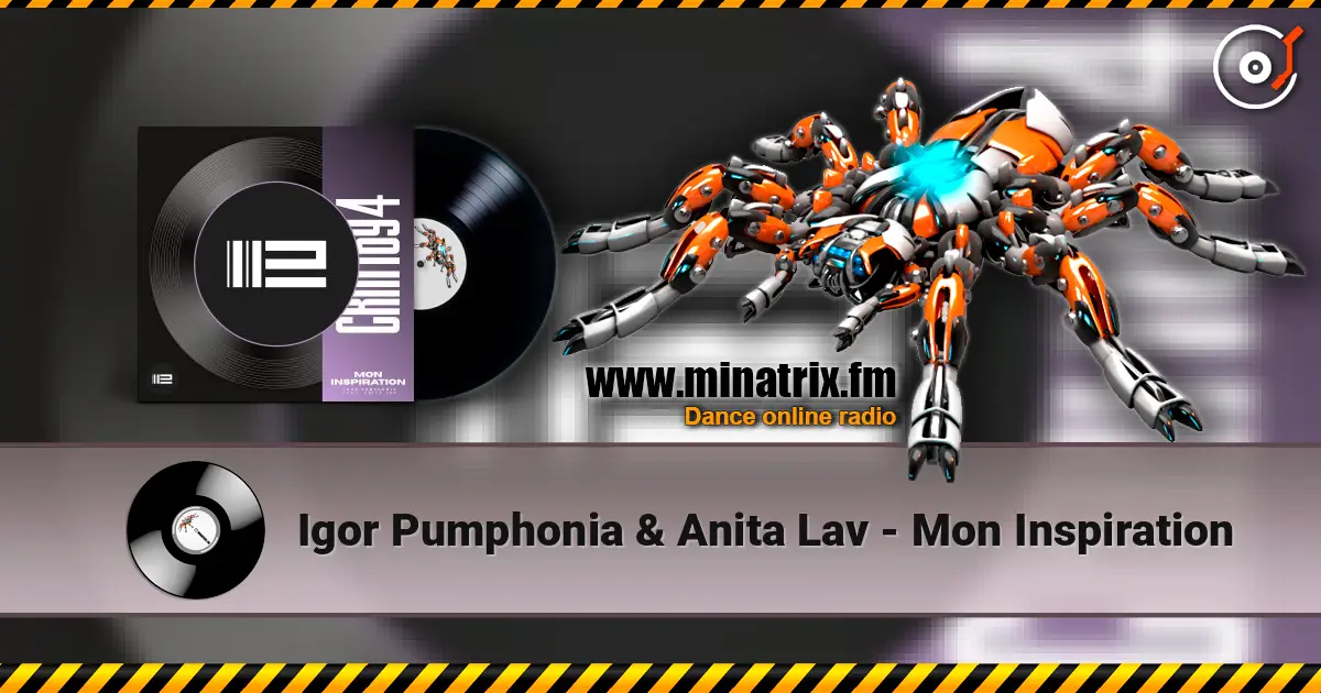 Igor Pumphonia & Anita Lav - Mon Inspiration слухати онлайн у високій якості | Minatrix.FM