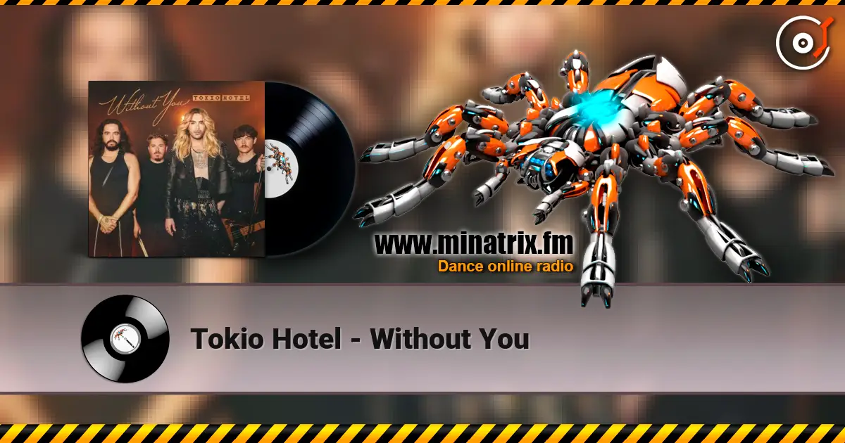 Tokio Hotel - Without You listen online in high quality | Minatrix.FM