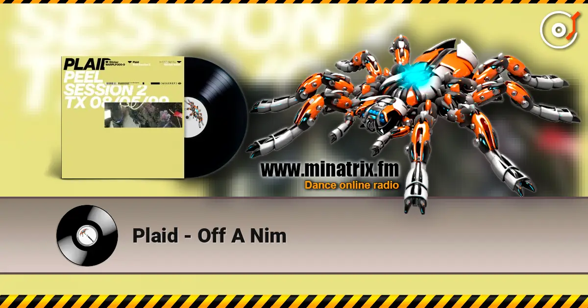 Plaid - Off A Nim слухати онлайн у високій якості | Minatrix.FM