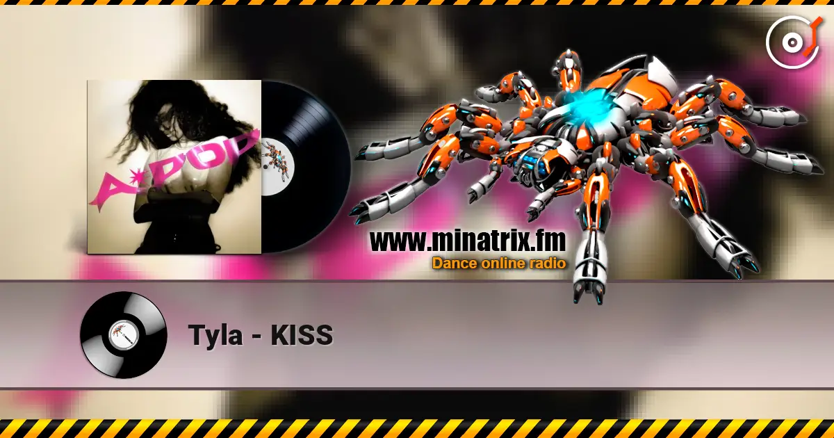 Tyla - KISS listen online in high quality | Minatrix.FM