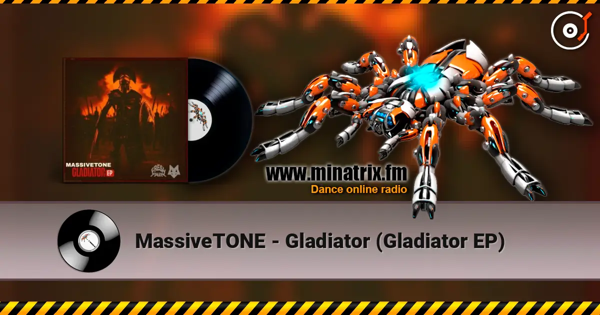 MassiveTONE - Gladiator (Gladiator EP) listen online in high quality | Minatrix.FM