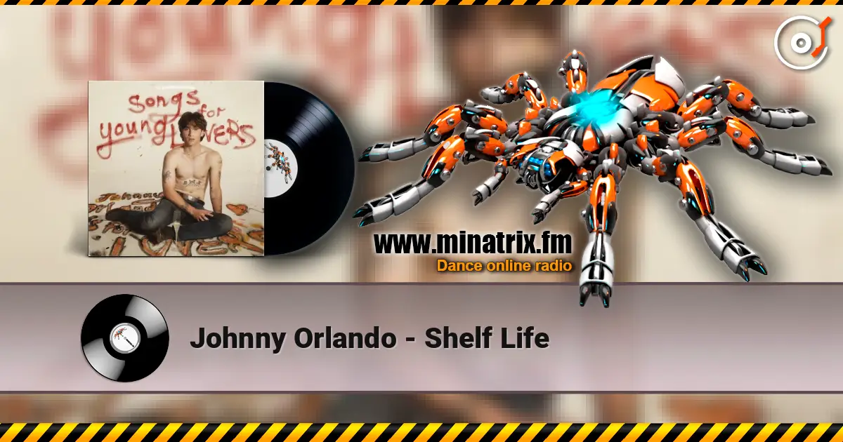 Johnny Orlando - Shelf Life listen online in high quality | Minatrix.FM