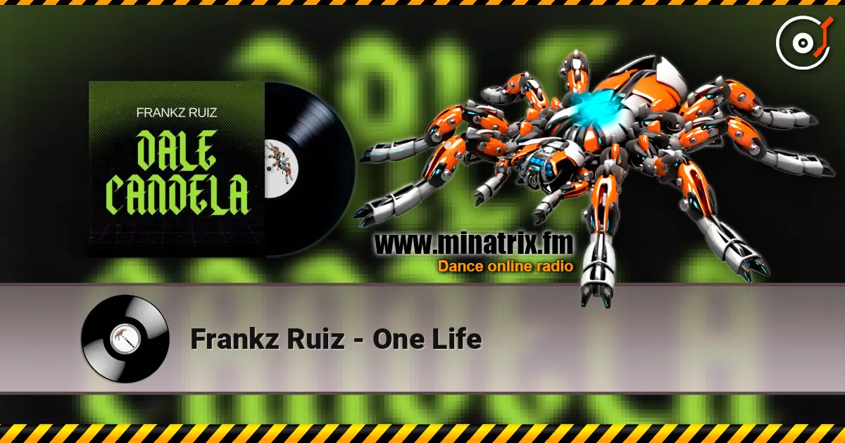 Frankz Ruiz - One Life listen online in high quality | Minatrix.FM